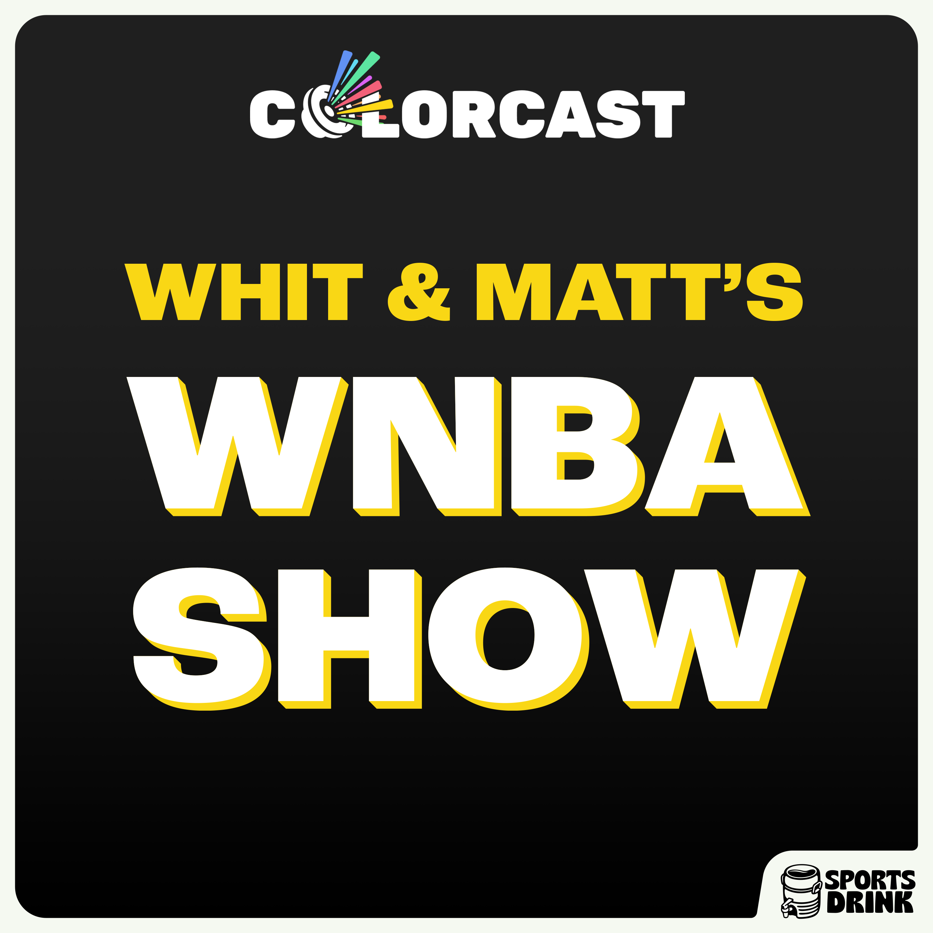 Whit & Matt’s WNBA Show